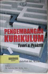 Pengembangan Kurikulum : teori & praktik