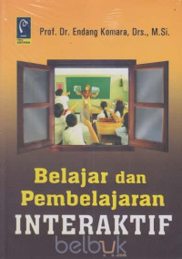 Belajar dan Pembelajaran Interaktif