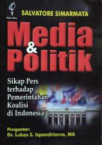 Media & Politik: Sikap Pers Terhadap Pemerintahan Koalisi di Indonesia