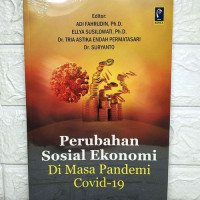 Perubahan Sosial Ekonomi di Masa Pandemi Covid-19