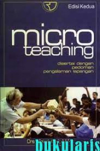 Micro Teaching : Disertai Dengan Pengalaman lapangan