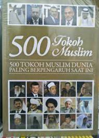 500 Tokoh Muslim Dunia Paling Berpengaruh Saat Ini