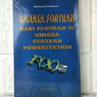 BAHASA FORTRAN : dari fortran IV hingga fortran powerstation