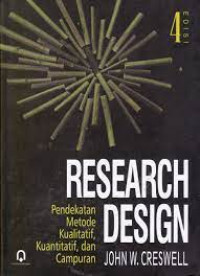 Research Desain Pendekatan Metode Kualitatif, Kuantitatif, dan Campuran