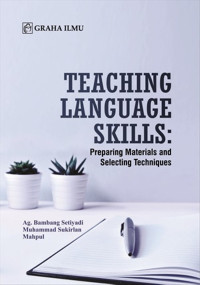 Teaching Language Skill : Preparing materials and selecting